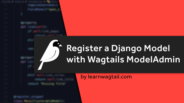 How to Register a Django Model with Wagtails ModelAdmin video image