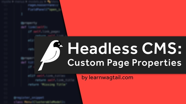 54_wagtail_headless_cms_custom_page_properties.png